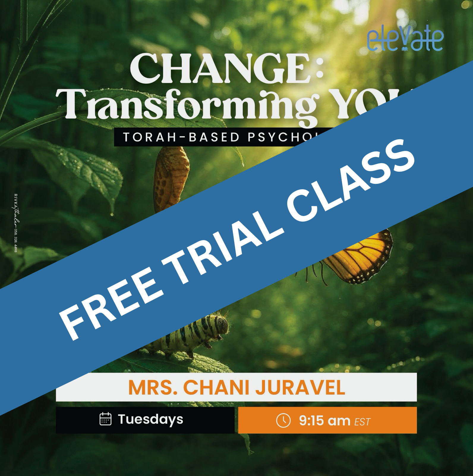 CHANGE: Transforming YOU. Torah-Based Psychology. FREE TRIAL CLASS Nov 25