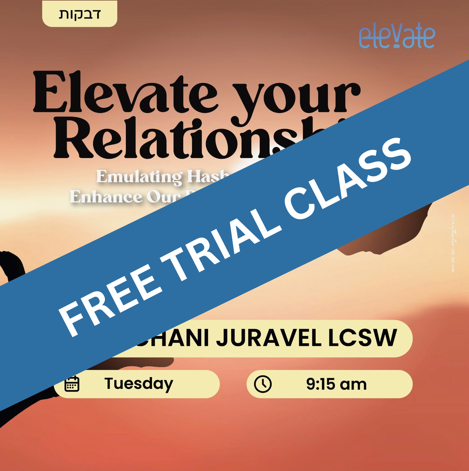 Elevate Your Relationships: Hashem’s Model Becoming Ours FREE TRIAL March 11 Cover